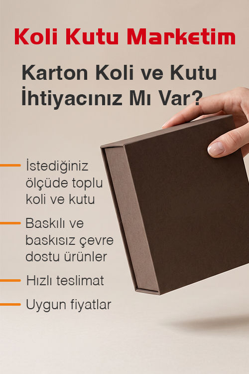 Uygun Fiyat Koli Kutu Çeşitleri